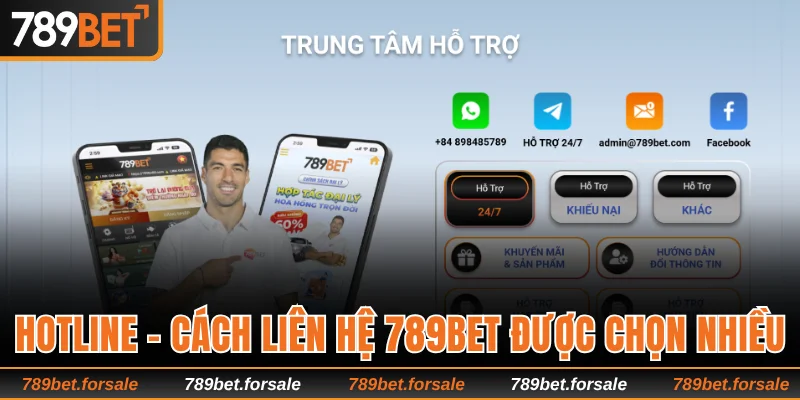 Hotline là cách liên hệ 789bet được lựa chọn nhiều nhất