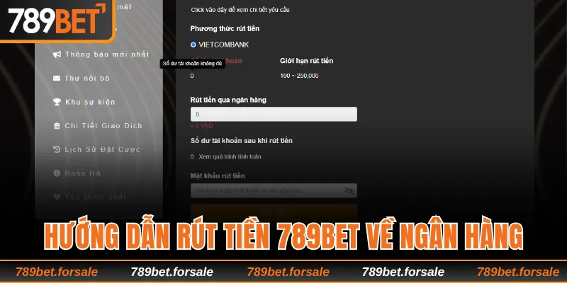 Hướng dẫn hội viên các bước rút tiền 789bet về ngân hàng