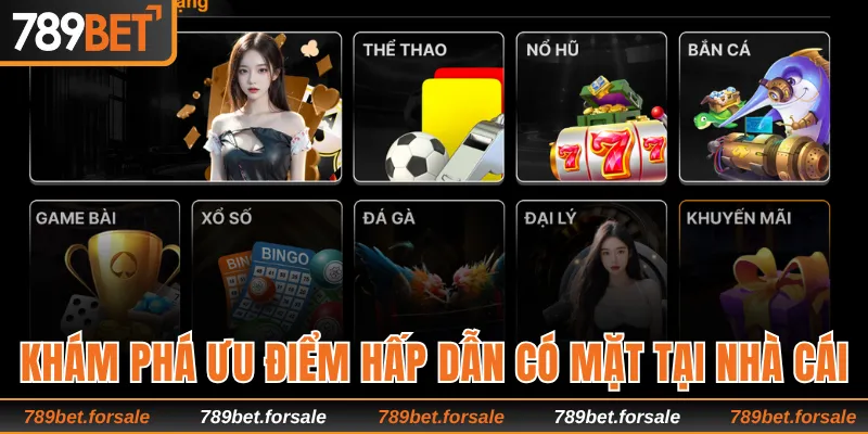Khám phá ưu điểm hấp dẫn có mặt tại nhà cái