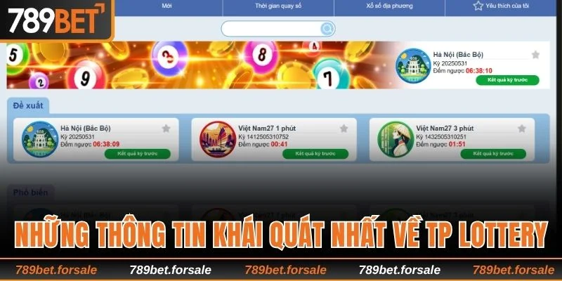 Những thông tin khái quát nhất về TP Lottery 