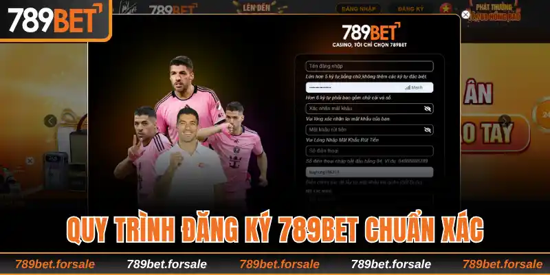 Quy trình đăng ký 789bet chuẩn xác trên website nhà cái